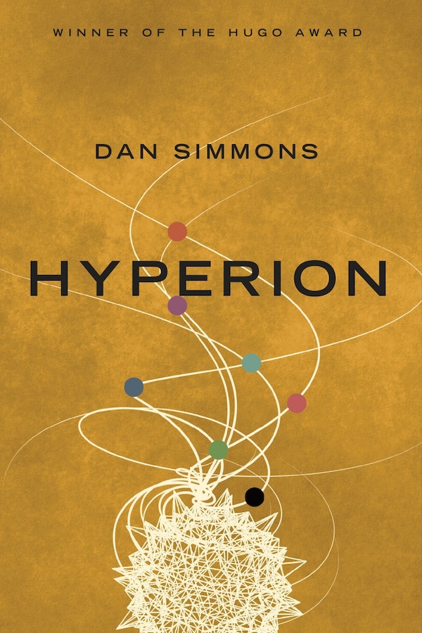 Hyperion by DAN SIMMONS, Paperback | Indigo Chapters