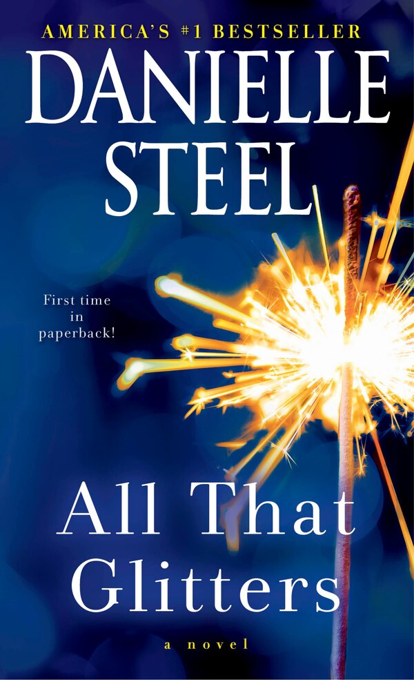 All That Glitters by DANIELLE STEEL, Mass Market Paperback | Indigo Chapters