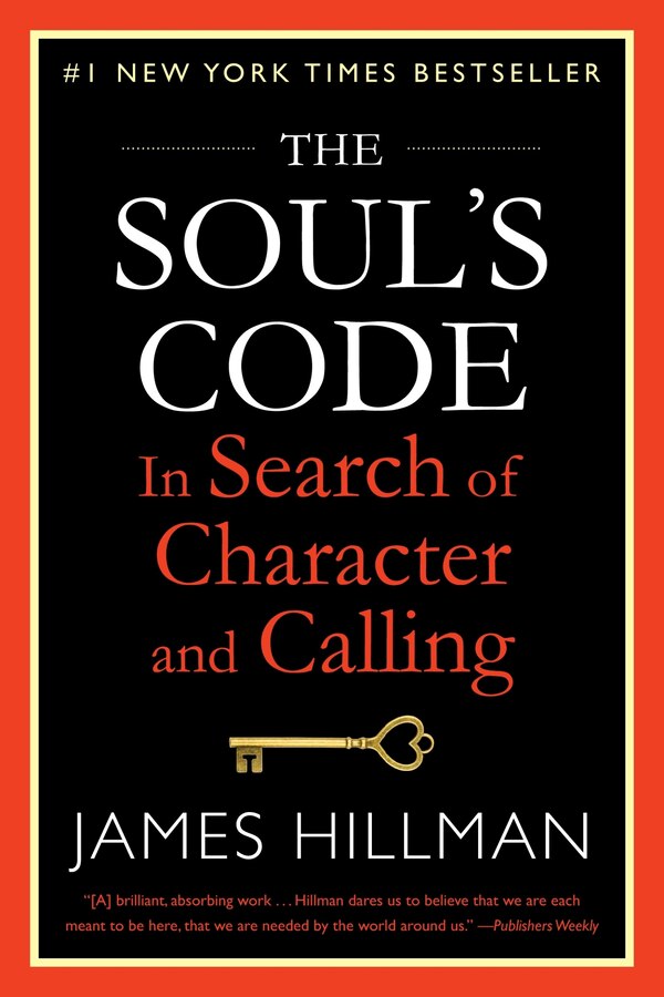 The Soul's Code by James Hillman, Paperback | Indigo Chapters