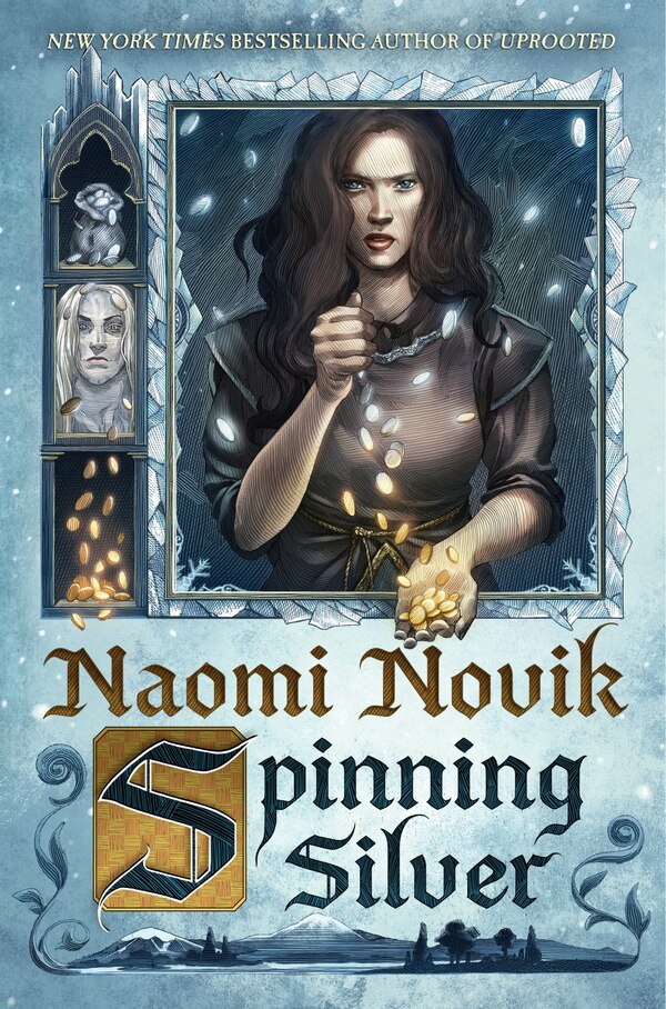 Spinning Silver by Naomi Novik, Hardcover | Indigo Chapters