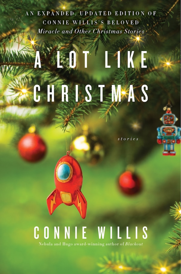 A Lot Like Christmas by Connie Willis, Paperback | Indigo Chapters