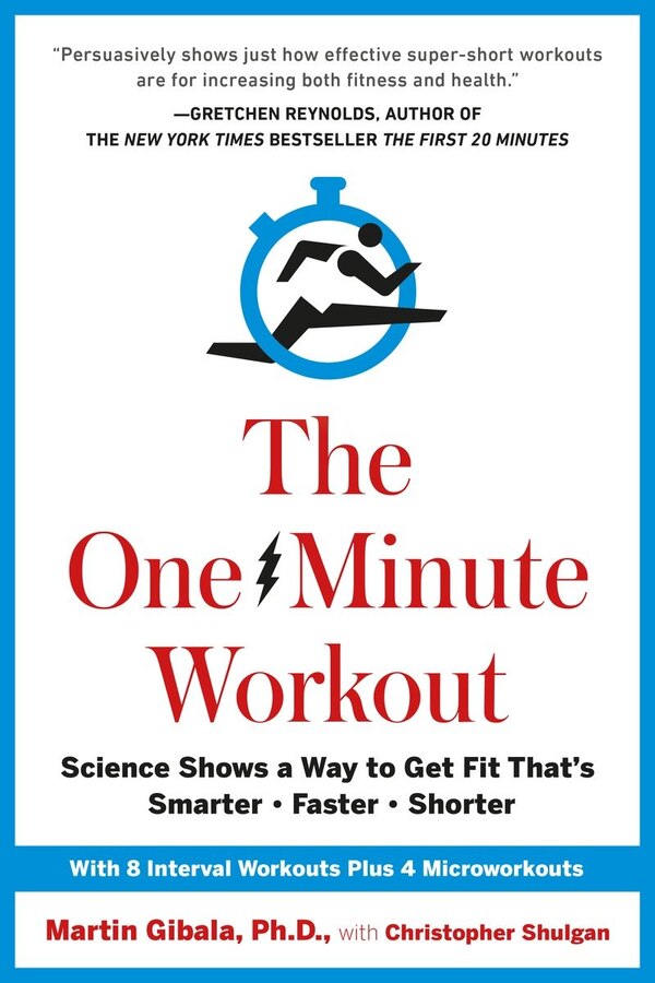 The One-minute Workout by Martin Gibala, Hardcover | Indigo Chapters