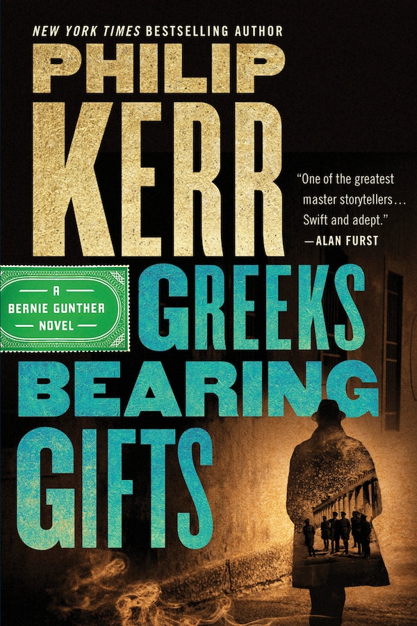 Greeks Bearing Gifts by Philip Kerr, Paperback | Indigo Chapters