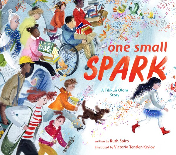 One Small Spark by Ruth Spiro, Picture Books | Indigo Chapters