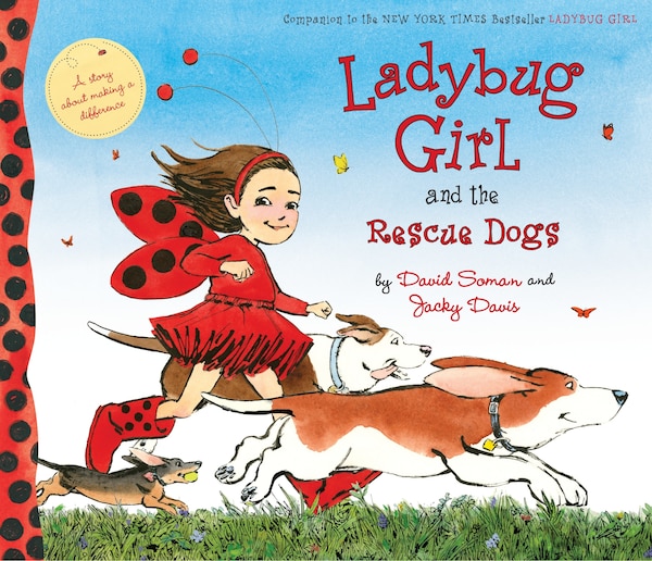 Ladybug Girl And The Rescue Dogs by Jacky Davis, Hardcover | Indigo Chapters