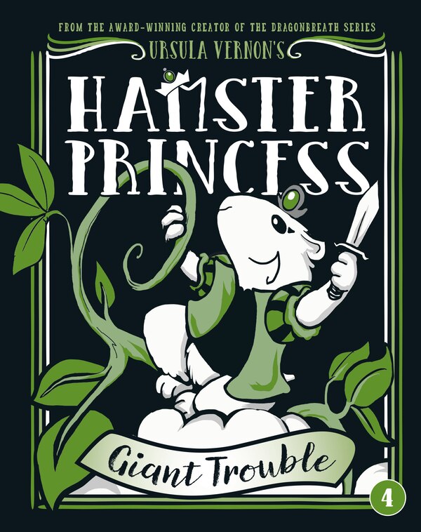 Hamster Princess: Giant Trouble by Ursula Vernon, Paper over Board | Indigo Chapters