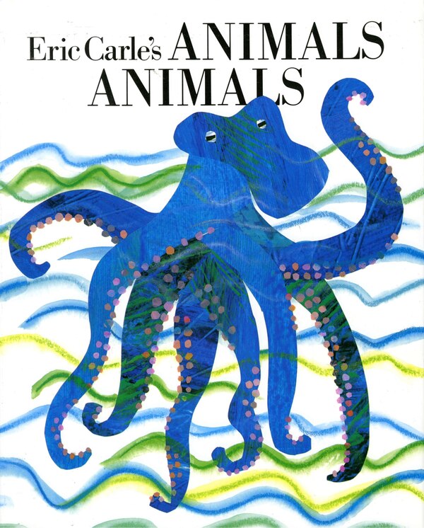 Eric Carle's Animals Animals, Hardcover | Indigo Chapters