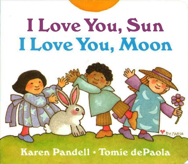 I Love You Sun I Love You Moon by Tomie dePaola, Board Book | Indigo Chapters