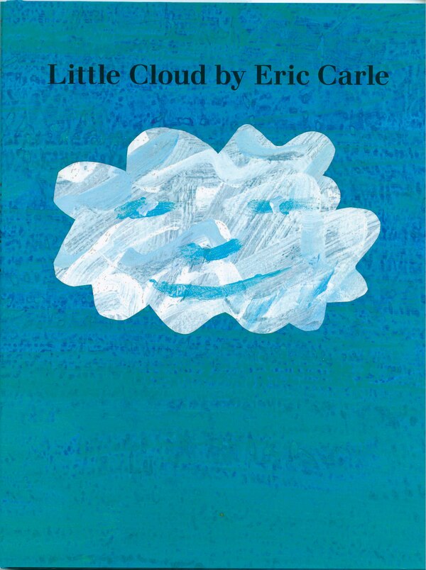 Little Cloud by Eric Carle, Hardcover | Indigo Chapters