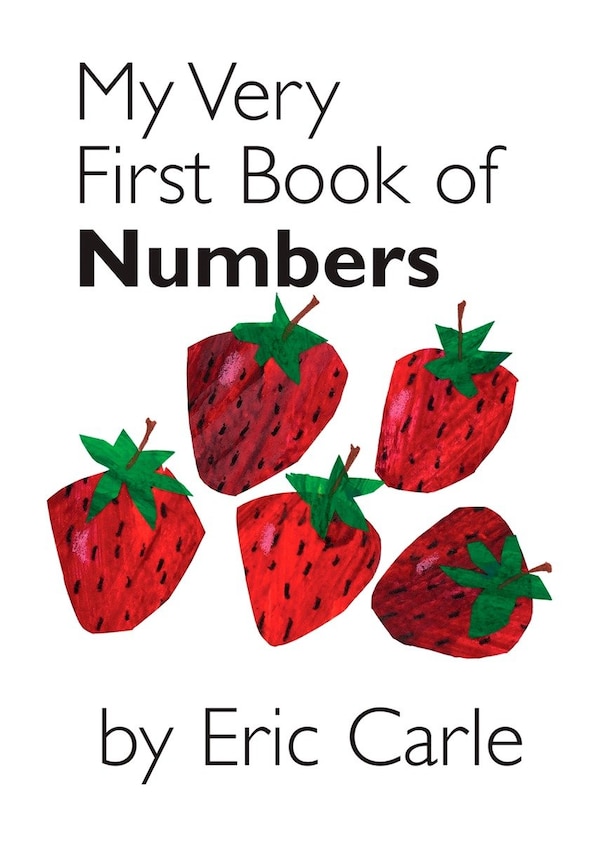 My Very First Book Of Numbers by Eric Carle, Board Book | Indigo Chapters