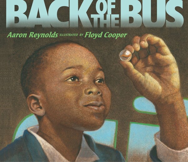 Back Of The Bus by Aaron Reynolds, Hardcover | Indigo Chapters