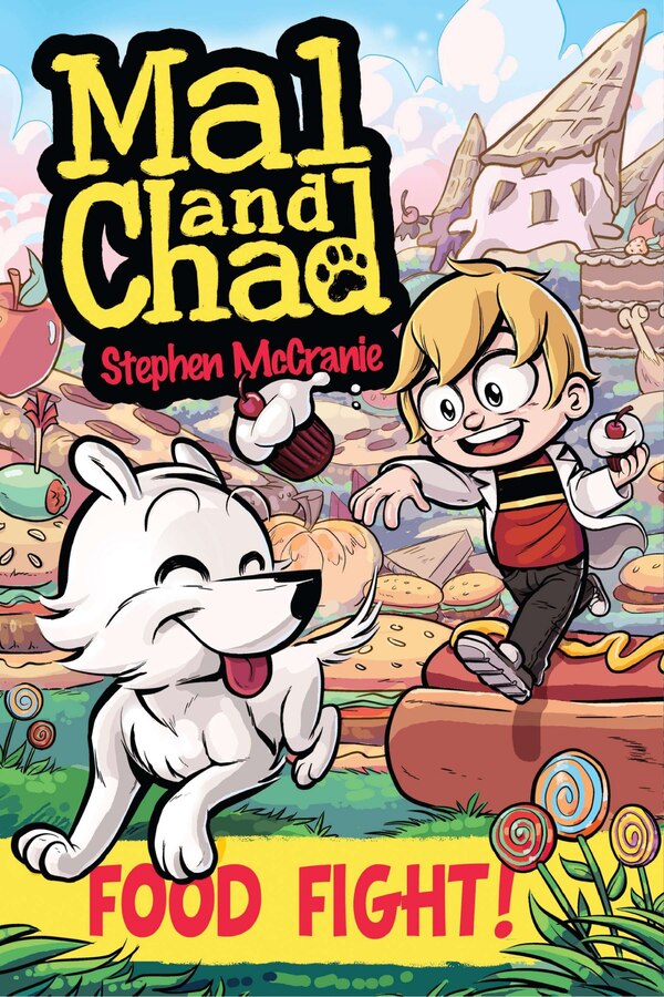 Mal And Chad: Food Fight by Stephen Mccranie, Paperback | Indigo Chapters