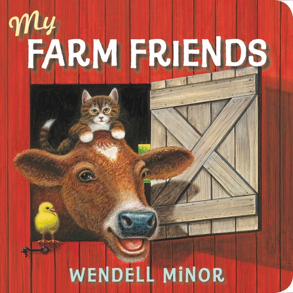 My Farm Friends by Wendell Minor, Board Book | Indigo Chapters