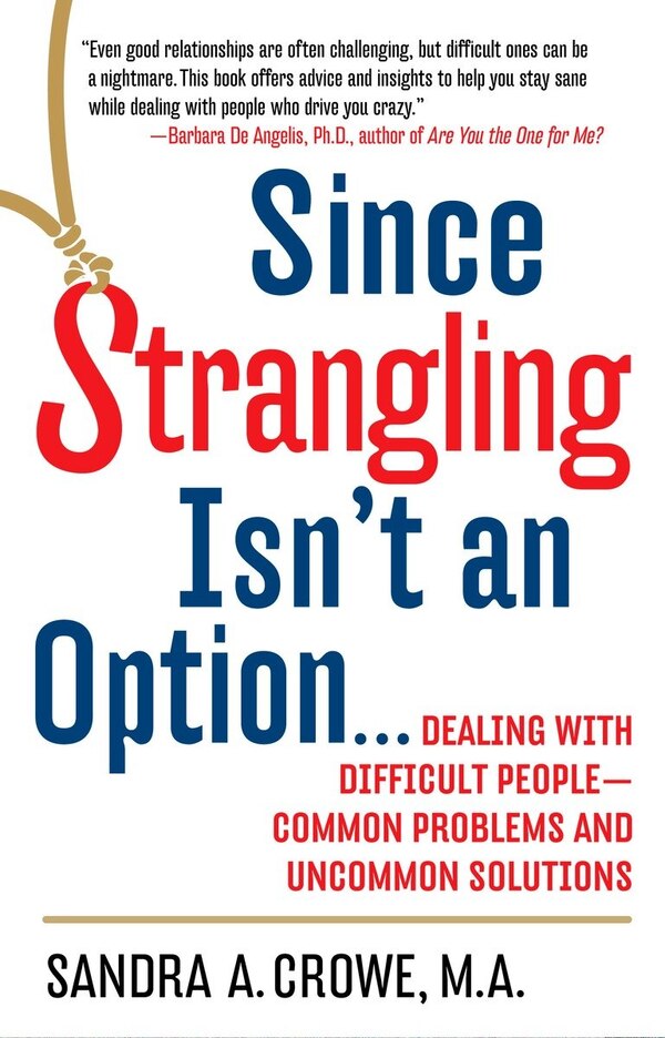 Since Strangling Isn't An Option by Sandra A. Crowe, Paperback | Indigo Chapters