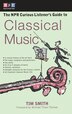 The Npr Curious Listener's Guide To Classical Music by Timothy K. Smith, Paperback | Indigo Chapters