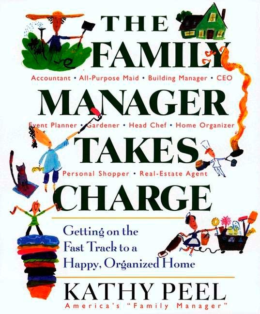 The Family Manager Takes Charge by Kathy Peel, Paperback | Indigo Chapters