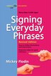 Signing Everyday Phrases by Mickey Flodin, Paperback | Indigo Chapters