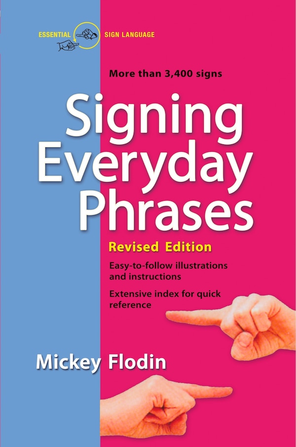 Signing Everyday Phrases by Mickey Flodin, Paperback | Indigo Chapters