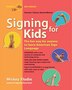 Signing For Kids by Mickey Flodin, Paperback | Indigo Chapters