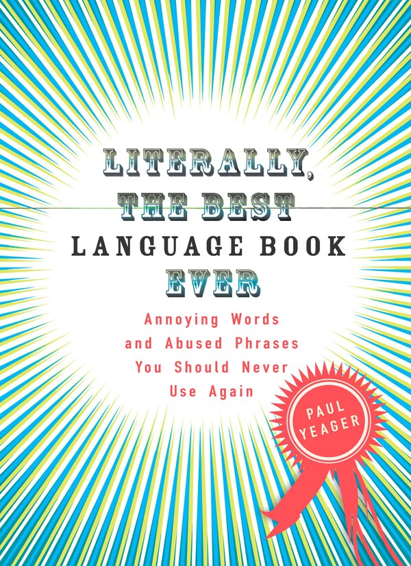 Literally The Best Language Book Ever by Paul Yeager, Paperback | Indigo Chapters