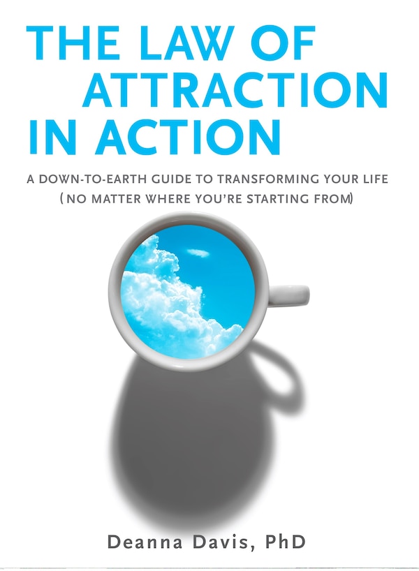 The Law of Attraction in Action by Deanna Davis, Paperback | Indigo Chapters