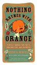 Nothing Rhymes With Orange by Bessie G. Redfield, Paperback | Indigo Chapters