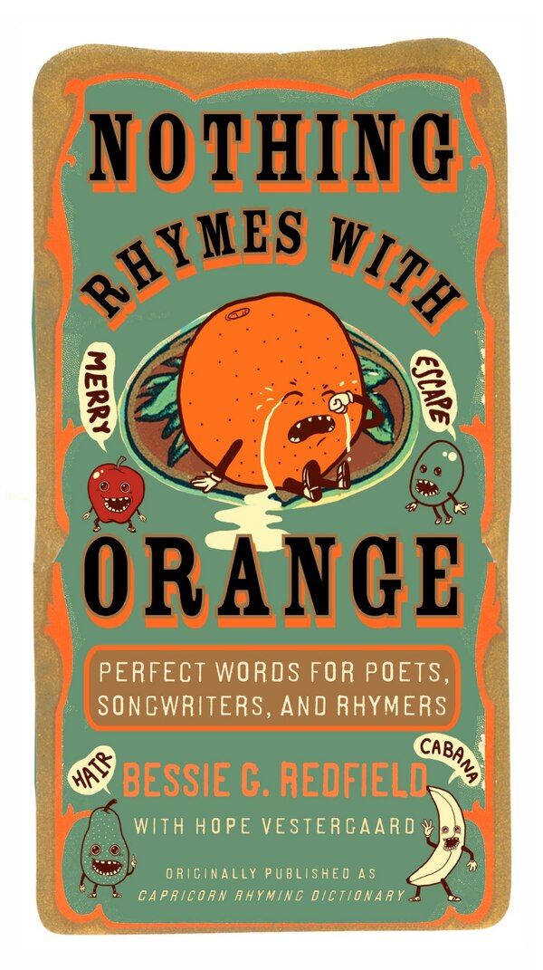 Nothing Rhymes With Orange by Bessie G. Redfield, Paperback | Indigo Chapters