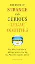 The Book of Strange and Curious Legal Oddities by Nathan Belofsky, Paperback | Indigo Chapters