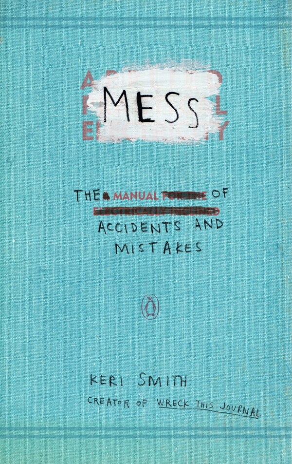 Mess by Keri Smith, Paperback | Indigo Chapters