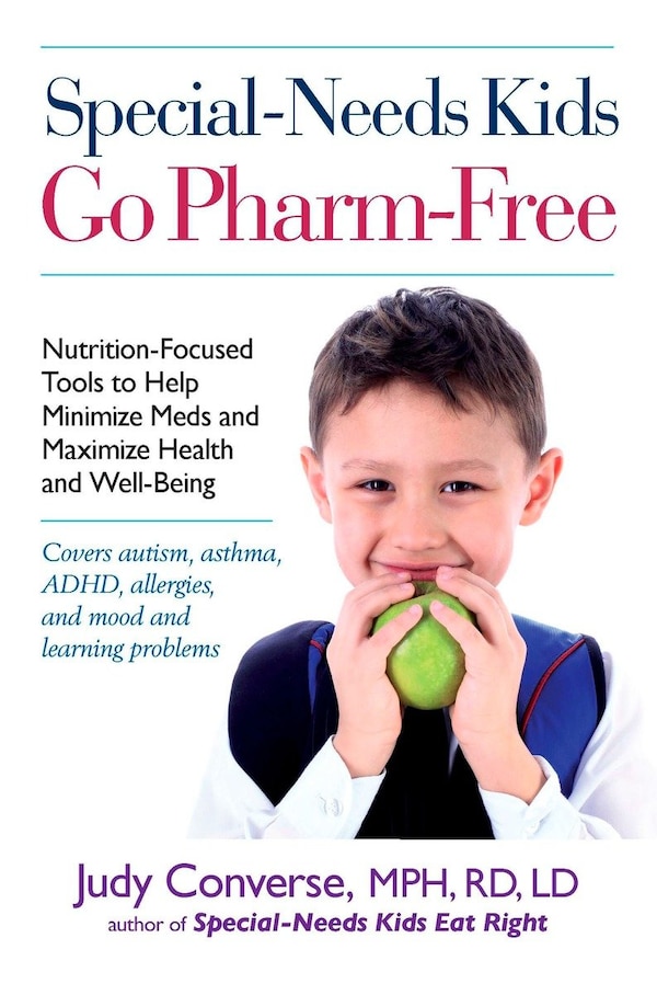 Special-needs Kids Go Pharm-free by Judy Converse, Paperback | Indigo Chapters