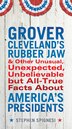 Grover Cleveland's Rubber Jaw And Other Unusual Unexpected Unbelievable But Al by Stephen Spignesi, Paperback | Indigo Chapters