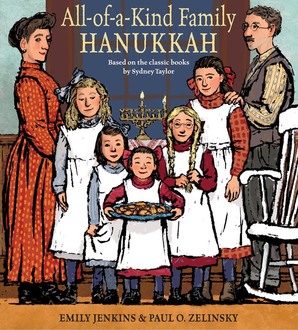 All-of-a-kind Family Hanukkah by Emily Jenkins, Picture Books | Indigo Chapters