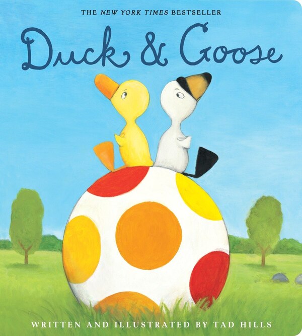 Duck & Goose by Tad Hills, Board Book | Indigo Chapters