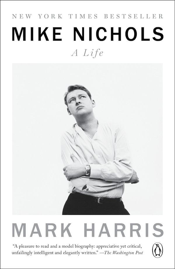 Mike Nichols by Mark Harris, Paperback | Indigo Chapters