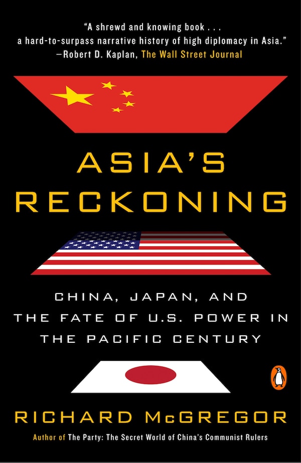 Asia's Reckoning by Richard McGregor, Paperback | Indigo Chapters