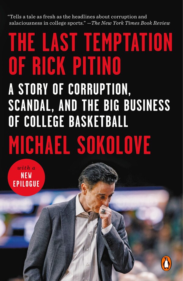 The Last Temptation Of Rick Pitino by Michael Sokolove, Paperback | Indigo Chapters