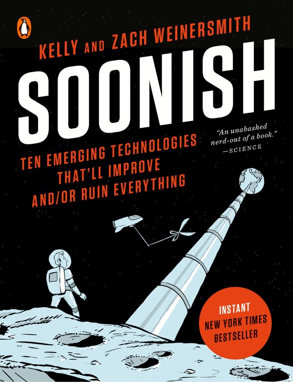 Soonish by Kelly Weinersmith, Paperback | Indigo Chapters