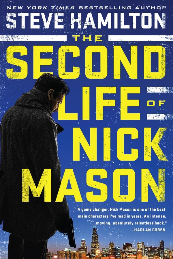 The Second Life Of Nick Mason by Steve Hamilton, Paperback | Indigo Chapters