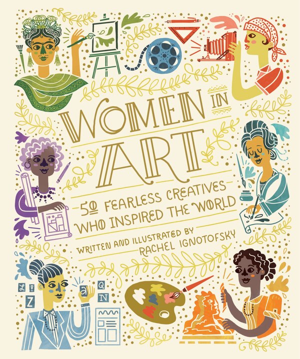 Women In Art by Rachel Ignotofsky, Hardcover | Indigo Chapters