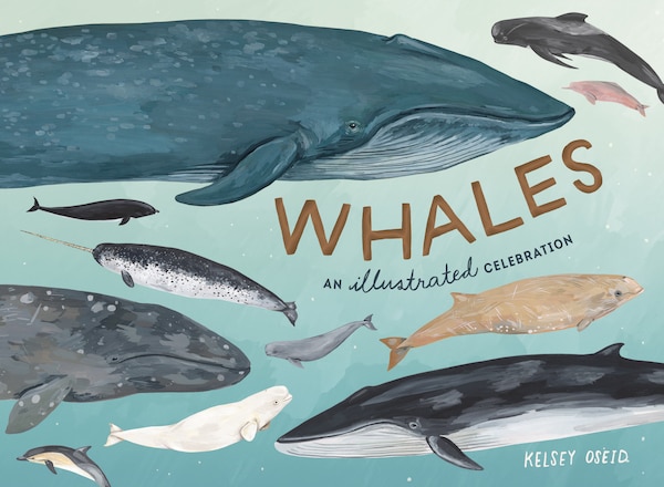 Whales by Kelsey Oseid, Hardcover | Indigo Chapters