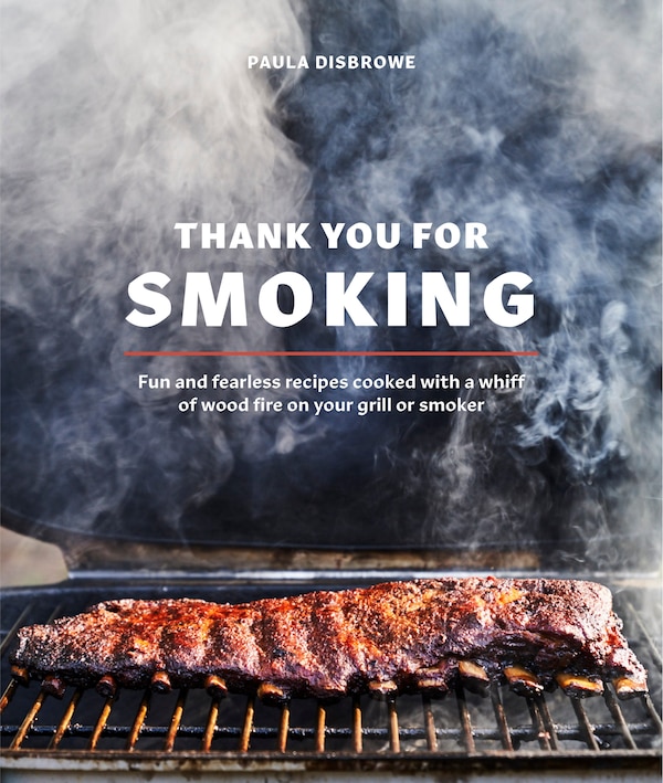 Thank You For Smoking by Paula Disbrowe, Hardcover | Indigo Chapters