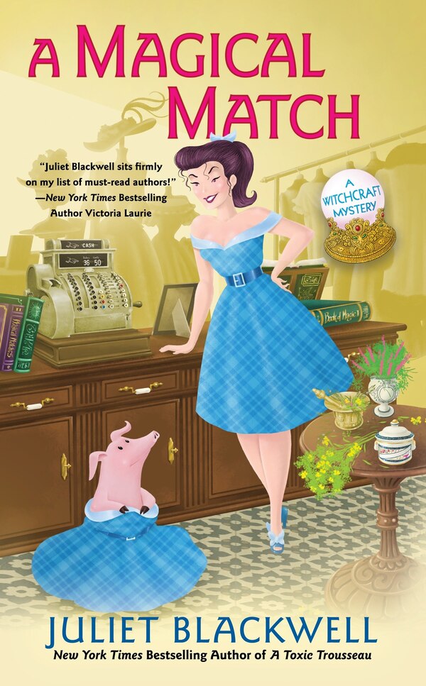 A Magical Match by Juliet Blackwell, Mass Market Paperback | Indigo Chapters