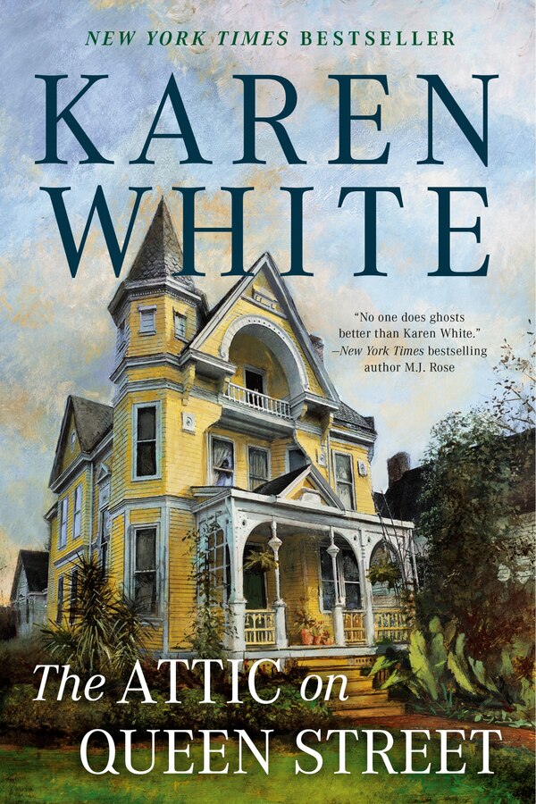 The Attic On Queen Street by Karen White, Paperback | Indigo Chapters