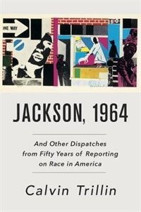 Jackson 1964 by Calvin Trillin, Hardcover | Indigo Chapters