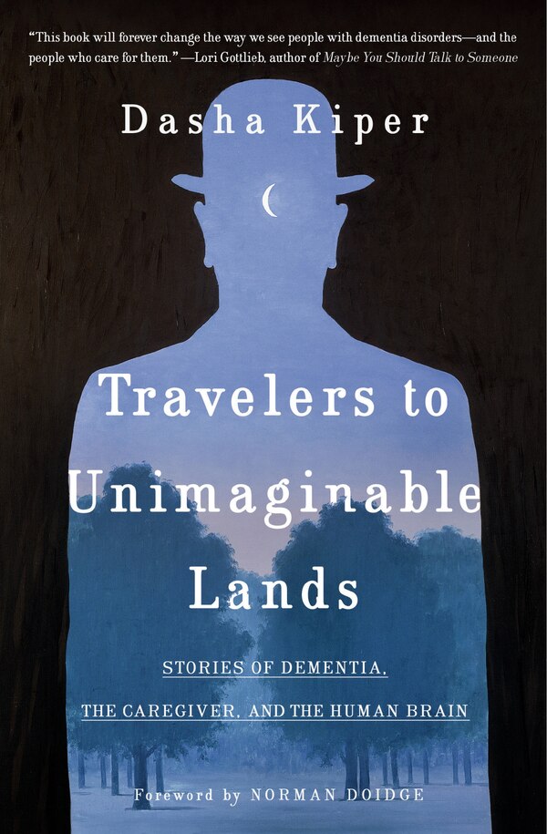 Travelers to Unimaginable Lands by Dasha Kiper, Paperback | Indigo Chapters