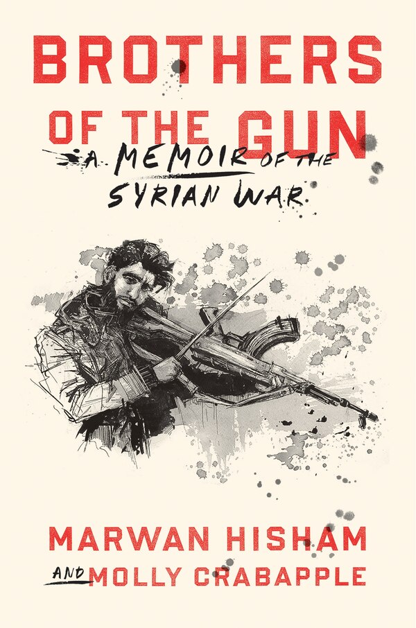 Brothers Of The Gun by Marwan Hisham, Hardcover | Indigo Chapters
