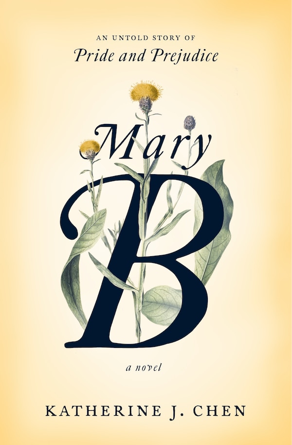 Mary B: A Novel by Katherine J. Chen, Hardcover | Indigo Chapters