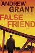 False Friend by Andrew Grant, Hardcover | Indigo Chapters