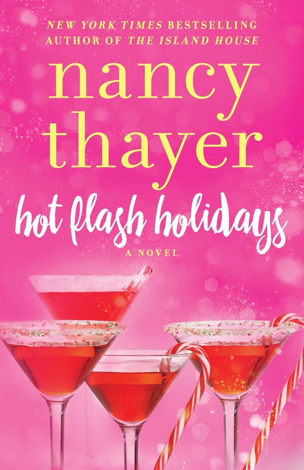 Hot Flash Holidays by Nancy Thayer, Paperback | Indigo Chapters