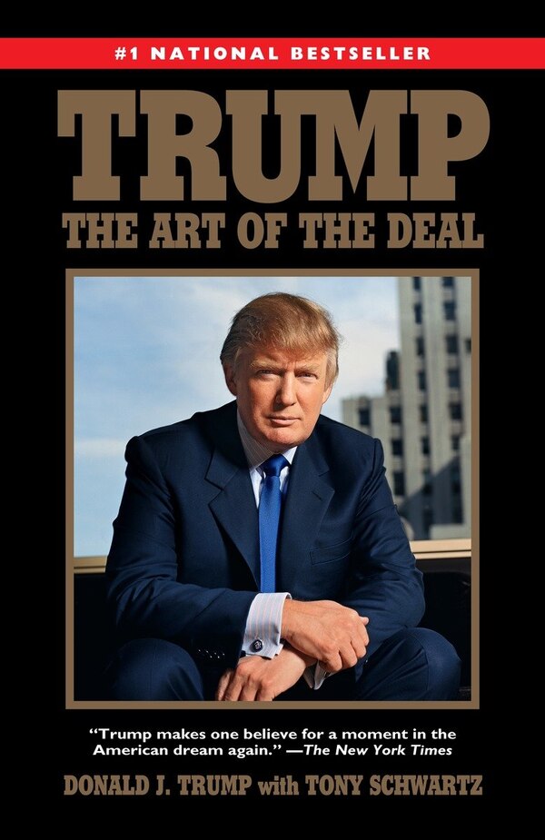 Trump: The Art Of The Deal by Donald J. Trump, Paperback | Indigo Chapters